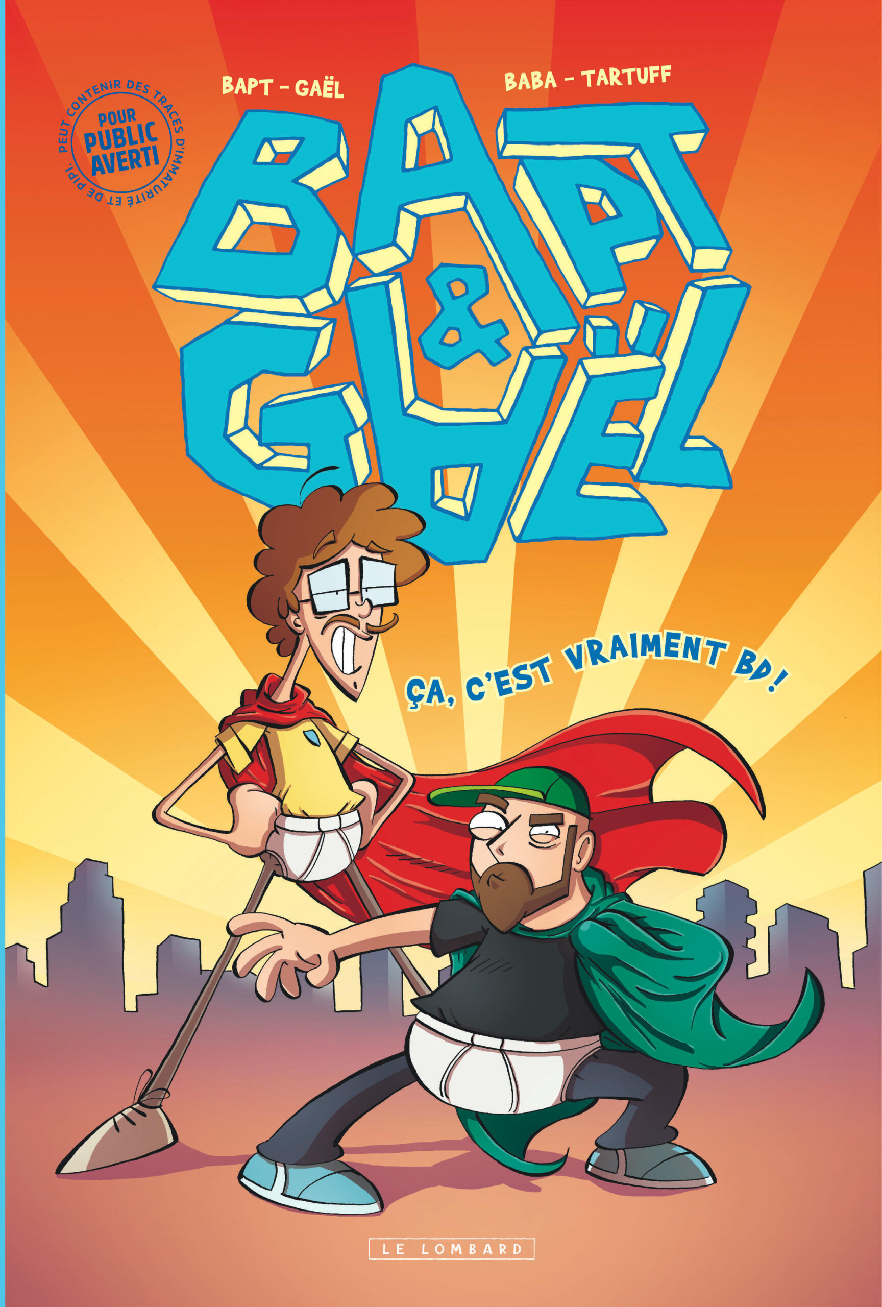 BAPT ET GAËL - TOME 0 - ÇA, C'EST VRAIMENT BD !