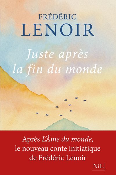 JUSTE APRES LA FIN DU MONDE