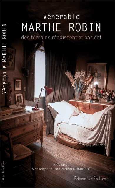 VENERABLE MARTHE ROBIN DES TEMOINS REAGISSENT ET PARLENT