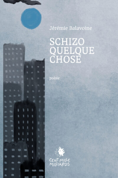 SCHIZOQUELQUECHOSE