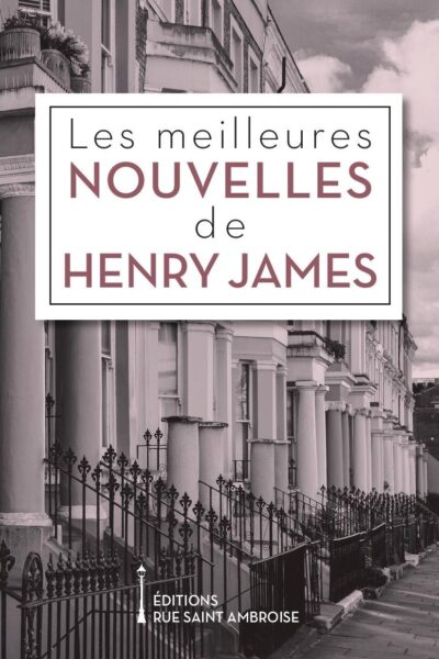 LES MEILLEURES NOUVELLES D'HENRY JAMES