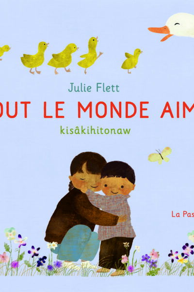 TOUT LE MONDE AIME / KISÂKIHITONAW