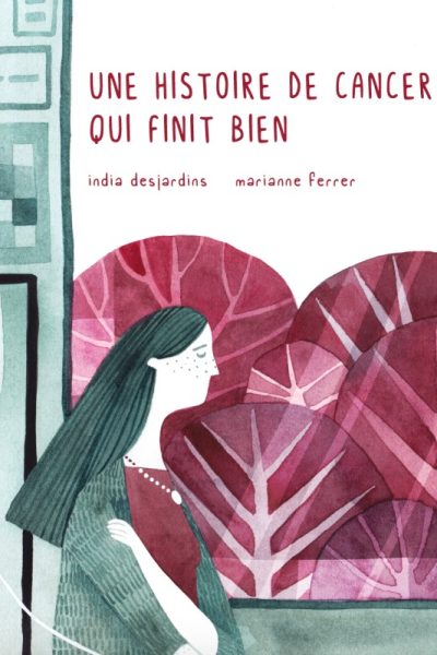 UNE HISTOIRE DE CANCER QUI FINIT BIEN