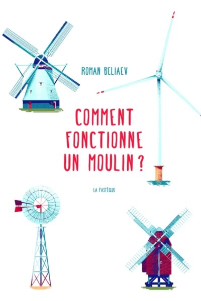 COMMENT FONCTIONNE UN MOULIN?