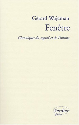 FENÊTRE - CHRONIQUES DU REGARD ET DE L'INTIME