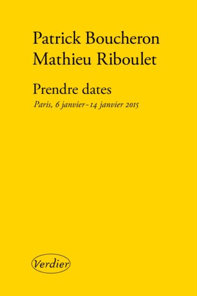 PRENDRE DATES - PARIS, 6 JANVIER-14 JANVIER 2015