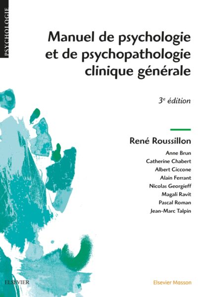 MANUEL DE PSYCHOLOGIE ET DE PSYCHOPATHOLOGIE CLINIQUE GENERALE
