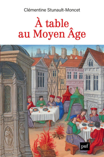 À TABLE AU MOYEN ÂGE
