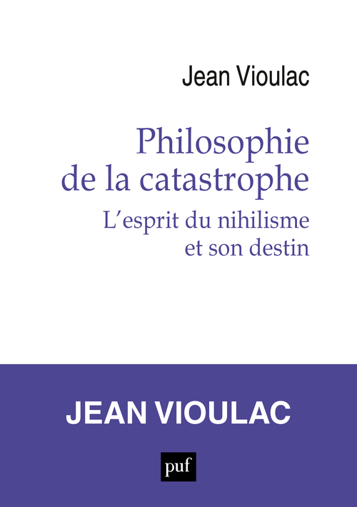 PHILOSOPHIE DE LA CATASTROPHE