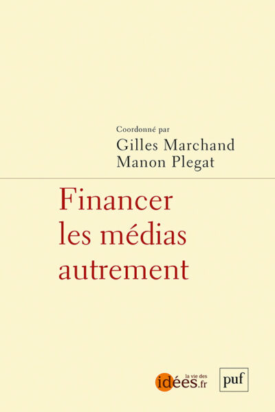 FINANCER AUTREMENT LES MEDIAS