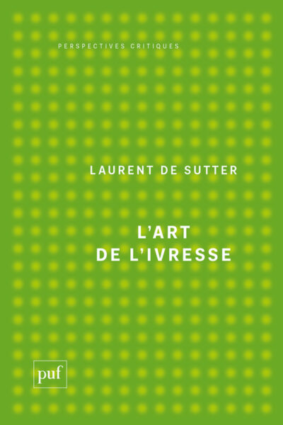 L'ART DE L'IVRESSE