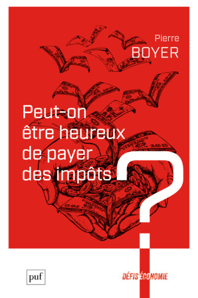 PEUT-ON ETRE HEUREUX DE PAYER DES IMPOTS ?