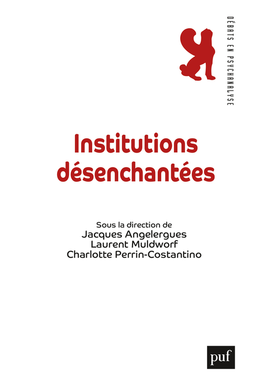 L'INSTITUTION DESENCHANTEE