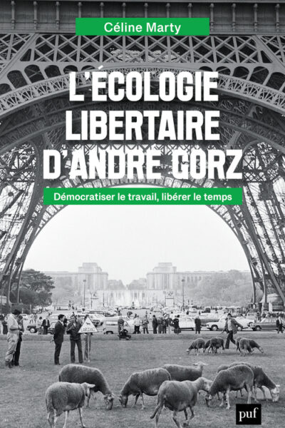 L'ECOLOGIE LIBERTAIRE D'ANDRE GORZ