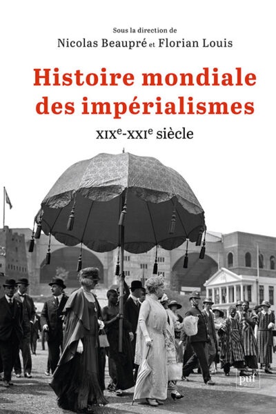HISTOIRE MONDIALE DES IMPERIALISMES