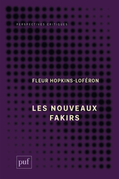 LES NOUVEAUX FAKIRS
