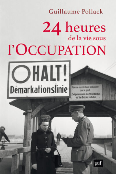 24 HEURES DE LA VIE SOUS L'OCCUPATION