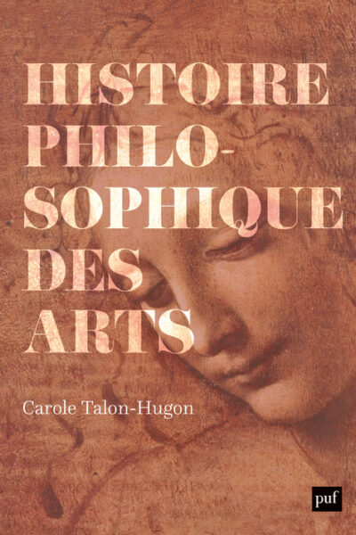 HISTOIRE PHILOSOPHIQUE DES ARTS