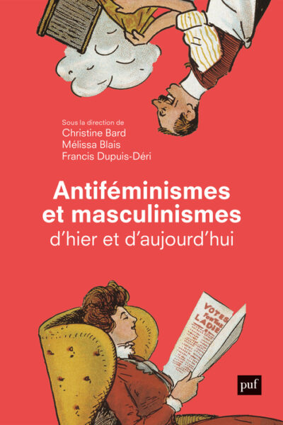 ANTIFEMINISMES ET MASCULINISMES D'HIER ET D'AUJOURD'HUI