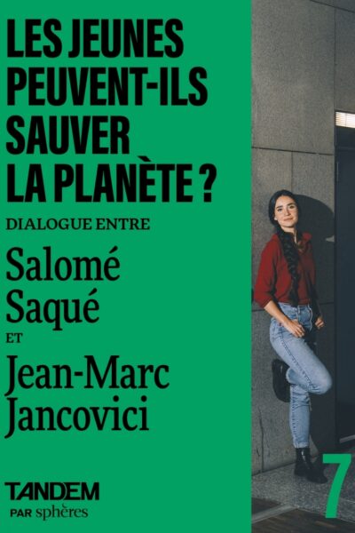 LES JEUNES VONT-ILS SAUVER LE MONDE ? - DIALOGUE ENTRE SALOM