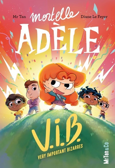 MORTELLE ADELE V.I.B. T04 VERY IMPORTANT BIZARRES
