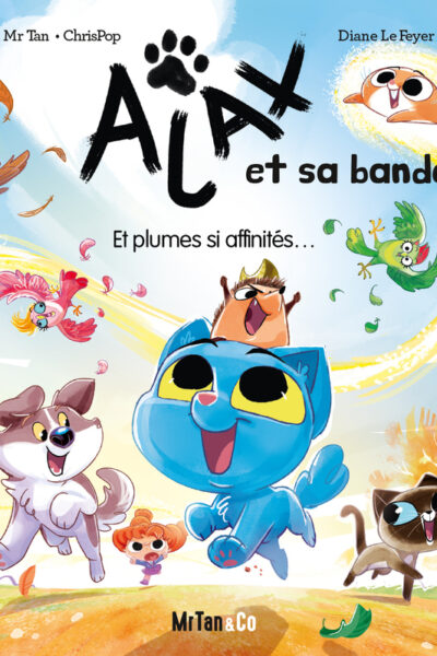 AJAX ET SA BANDE T01 ET PLUMES SI AFFINITES...