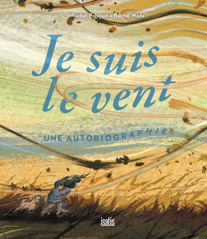 JE SUIS LE VENT - UNE AUTOBIOGRAPHIE