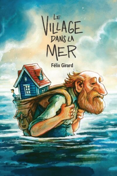LE VILLAGE DANS LA MER