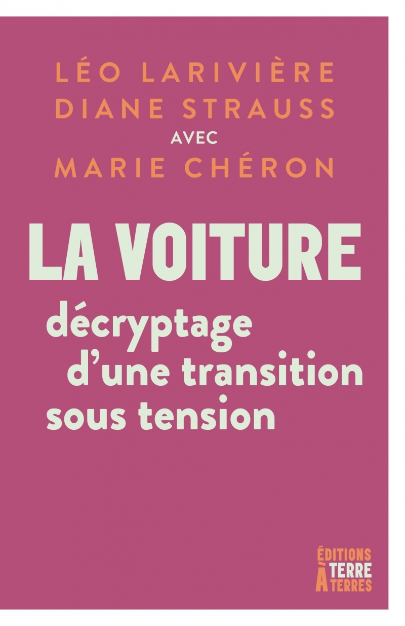 LA VOITURE : DECRYPTAGE D UNE TRANSITION SOUS TENSIONS