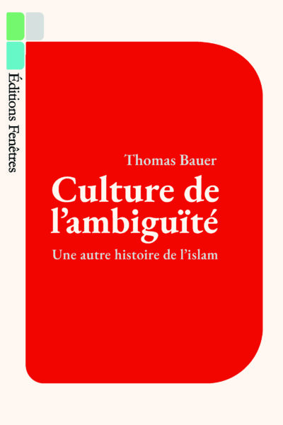 CULTURE DE L'AMBIGUÏTE - C'EST UNE AUTRE HISTOIRE DE L'ISLAM