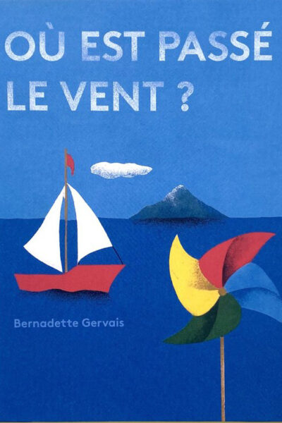 OÙ EST PASSÉ LE VENT ?