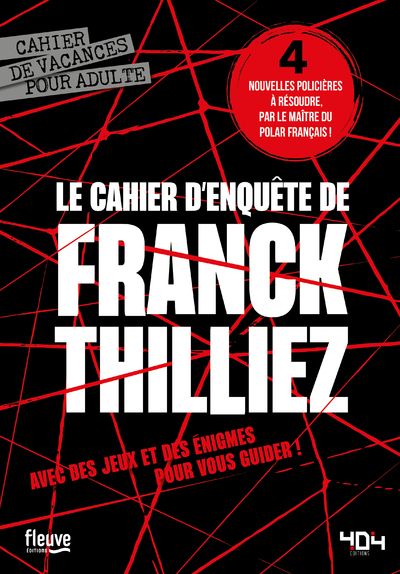 LE CAHIER D'ENQUÊTE DE FRANCK THILLIEZ