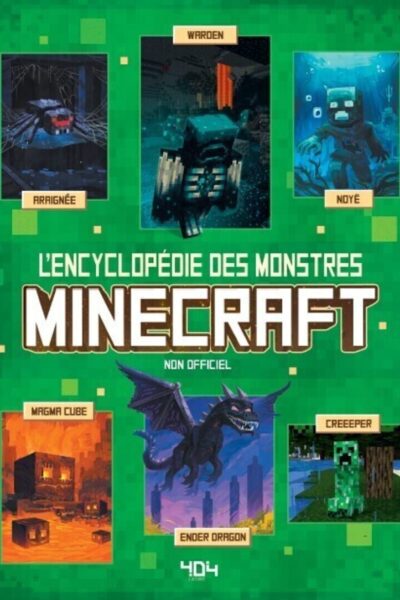 MINECRAFT - L'ENCYCLOPEDIE DES MONSTRES