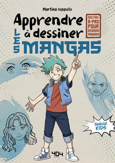 APPRENDRE A DESSINER LES MANGAS - SPECIAL KIDS