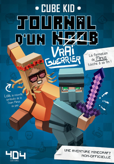 JOURNAL D'UN NOOB T04 VRAI GUERRIER MINECRAFT