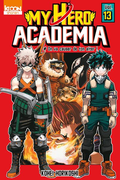 MY HERO ACADEMIA T13 ON VA CAUSER DE TON ALTER !