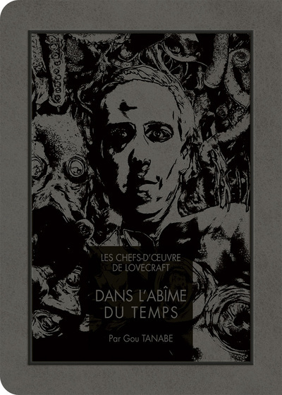LES CHEFS-D'OEUVRE DE LOVECRAFT - DANS L'ABÎME DU TEMPS