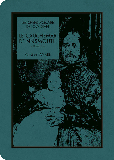 LE CAUCHEMAR D'INNSMOUTH T01 LES CHEFS-D'OEUVRE DE LOVECRAFT