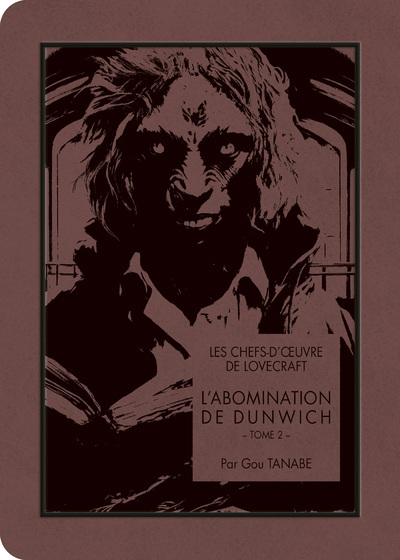 L'ABOMINATION DE DUNWICH T02 LES CHEFS-D'OEUVRE DE LOVECRAFT