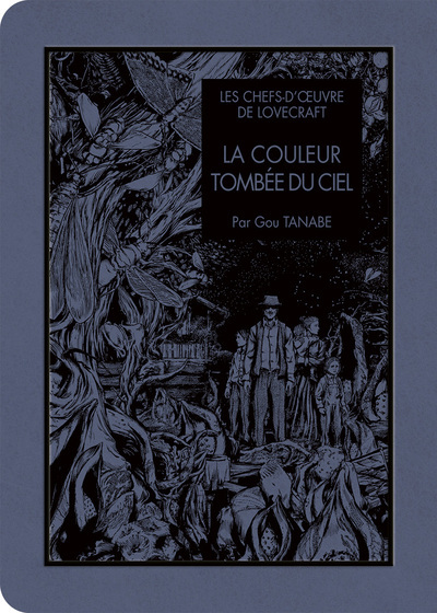LES CHEFS-D'OEUVRES DE LOVECRAFT - LA COULEUR TOMBEE DU CIEL