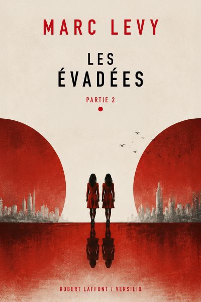 LES EVADEES PARTIE 2