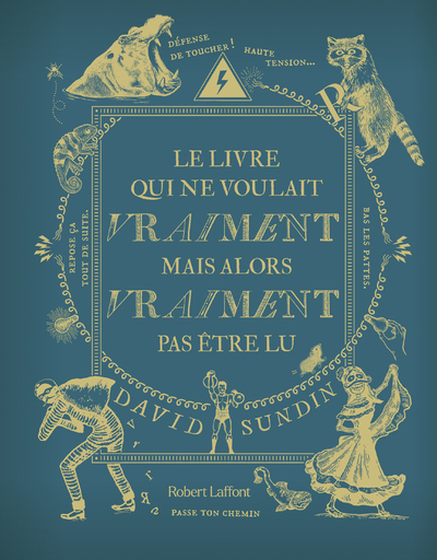 LE LIVRE QUI NE VOULAIT VRAIMENT MAIS ALORS VRAIMENT PAS ETRE LU T03