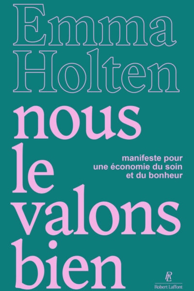 NOUS LE VALONS BIEN - COMMENT UNE AUTRE ECONOMIE PEUT CHANGER LE MONDE