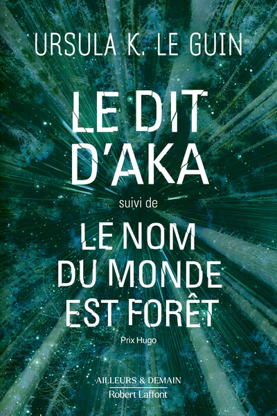 LE DIT D'AKA SUIVI DE LE NOM DU MONDE EST FORET