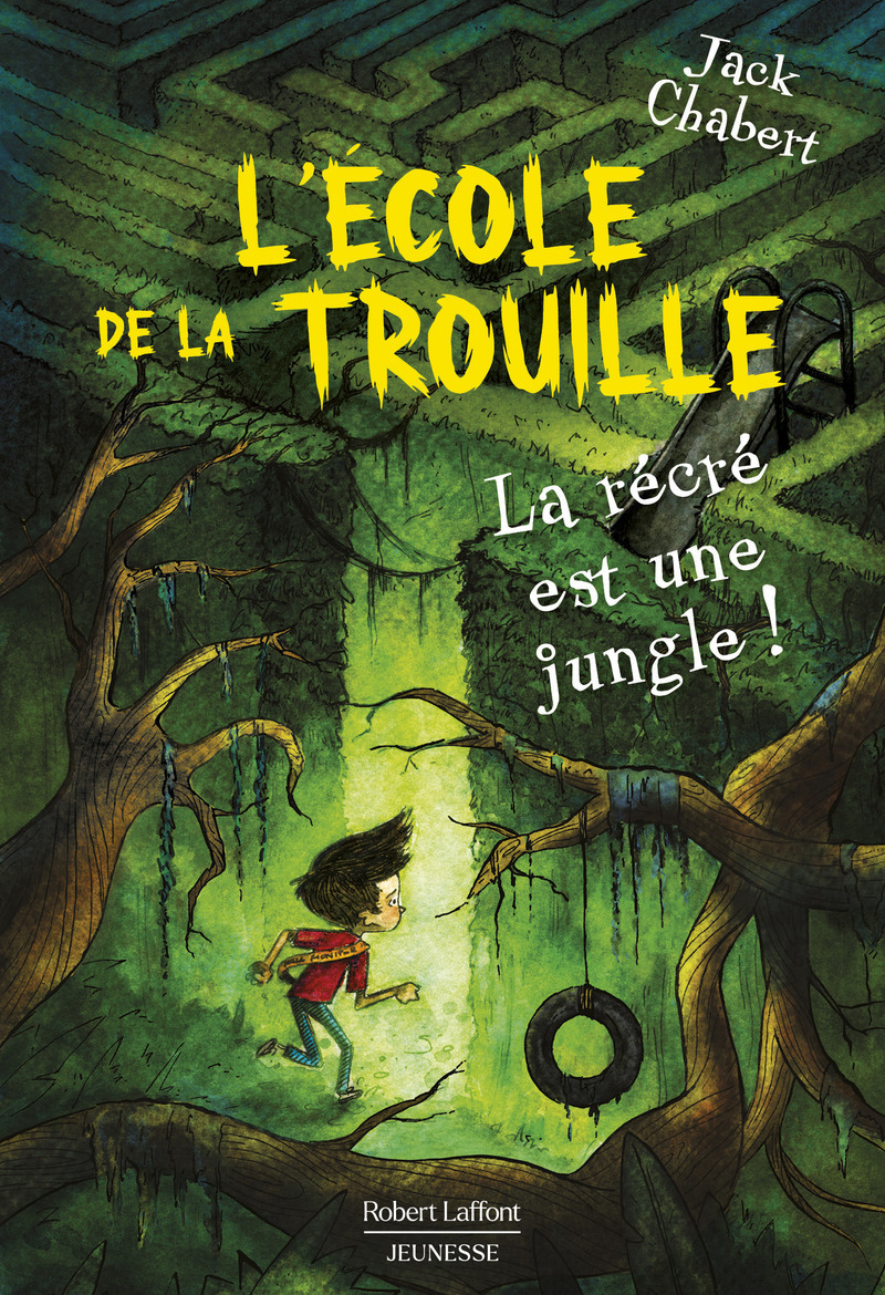 L'ECOLE DE LA TROUILLE - T3 : LA RECRE EST UNE JUNGLE ! - TOME 3 RECESS IS JUNGLE !