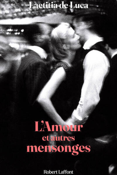 L'AMOUR ET AUTRES MENSONGES