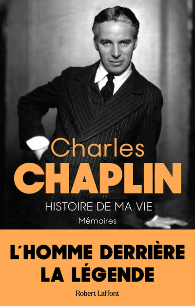 CHARLIE CHAPLIN - HISTOIRE DE MA VIE