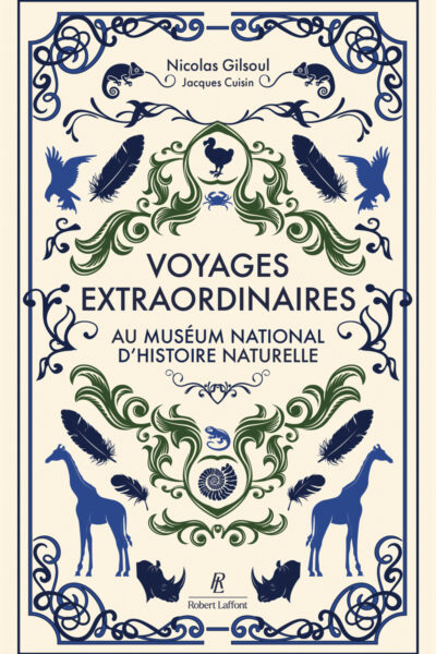 VOYAGES EXTRAORDINAIRES AU MUSEUM NATIONAL D'HISTOIRE NATURELLE