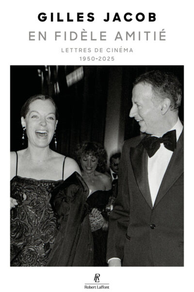 EN FIDELE AMITIE - LETTRES DE CINEMA - 1950-2025