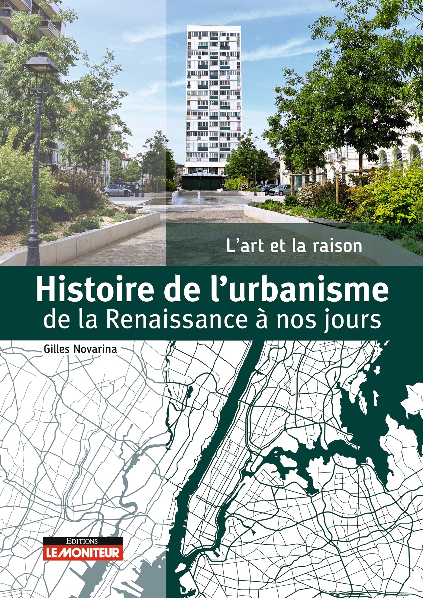 HISTOIRE DE L'URBANISME - DE LA RENAISSANCE A NOS JOURS